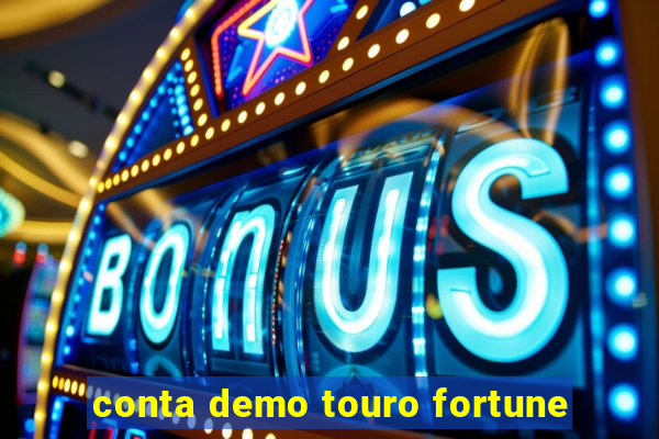 conta demo touro fortune